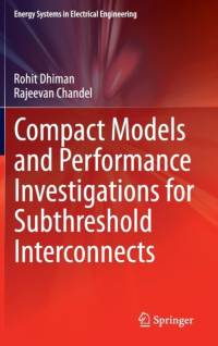 Compact Models and Performance Investigations for Subthreshold Interconnects av Rohit Dhiman