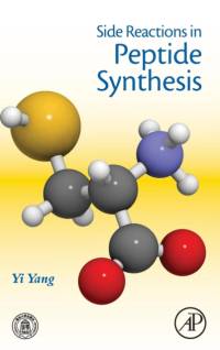 Side Reactions in Peptide Synthesis av Yi (PhD Yang