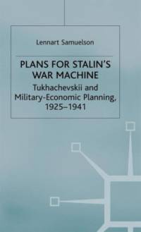 Plans for Stalin's War-Machine av L. Samuelson