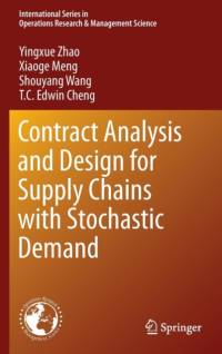 Contract Analysis and Design for Supply Chains with Stochastic Demand av T. C. Edwin Cheng