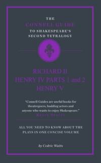 The Connell Guide to Shakespeare's Second Tetralogy av Cedric Watts