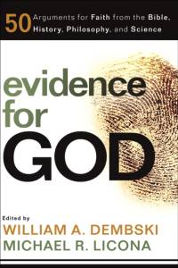 Evidence for God – 50 Arguments for Faith from the Bible, History, Philosophy, and Science av William A. Dembski