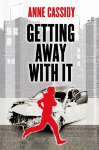 Getting Away With It av Anne Cassidy