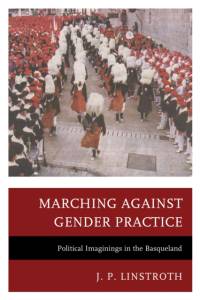 Marching against Gender Practice av J. P. Linstroth