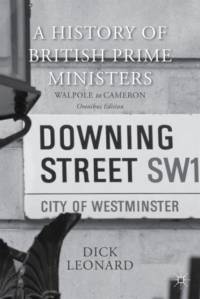 A History of British Prime Ministers (Omnibus Edition) av Dick Leonard