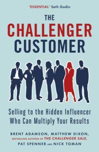 The Challenger Customer av Matthew Dixon