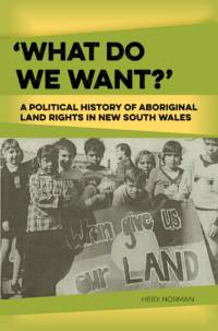 What Do We Want? av Heidi Norman