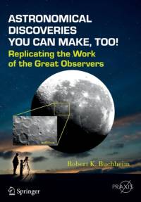 Astronomical Discoveries You Can Make, Too! av Robert K. Buchheim