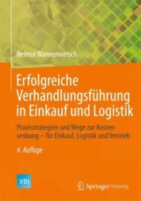 Erfolgreiche Verhandlungsfuhrung in Einkauf und Logistik av Helmut Wannenwetsch