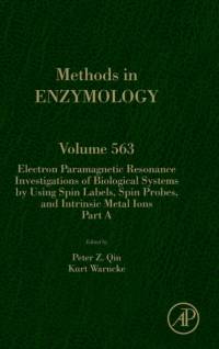 Electron Paramagnetic Resonance Investigations of Biological Systems by Using Spin Labels, Spin Probes, and Intrinsic Metal Ions Part A