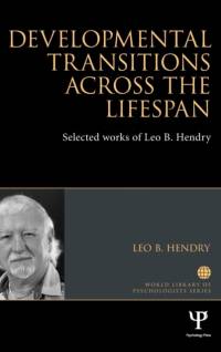 Developmental Transitions across the Lifespan av Leo (Emeritus Professor Hendry