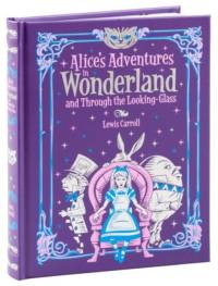 Alice's Adventures in Wonderland and Through the Looking Glass (Barnes & Noble Collectible Editions) av Lewis Carroll