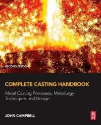 Complete Casting Handbook av John (Professor Emeritus of Casting Technology Campbell