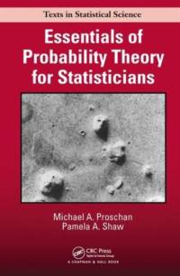 Essentials of Probability Theory for Statisticians av Michael A. (National Institute of Allergy and Infectious Diseases (NIAID) Proschan
