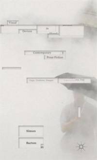 Visual Devices in Contemporary Prose Fiction av Simon Barton