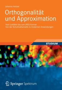 Orthogonalitat Und Approximation av Johanna Heitzer