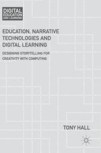 Education, Narrative Technologies and Digital Learning av Tony Hall