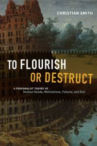 To Flourish or Destruct av Christian Smith