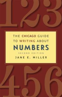 The Chicago Guide to Writing about Numbers, Second Edition av Jane E. Miller