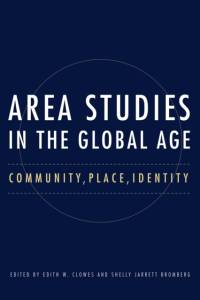 Area Studies in the Global Age av Edith W. Clowes