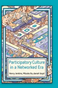 Participatory Culture in a Networked Era av Henry Jenkins