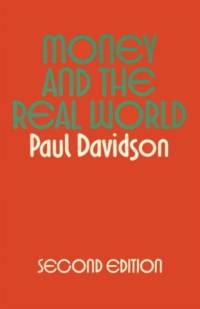 Money and the Real World av Paul Davidson