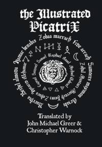 The Illustrated Picatrix: the Complete Occult Classic of Astrological Magic av John Michael Greer