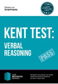 Kent Test: Verbal Reasoning - Guidance and Sample Questions and Answers for the 11+ Verbal Reasoning Kent Test av Marilyn Shepherd