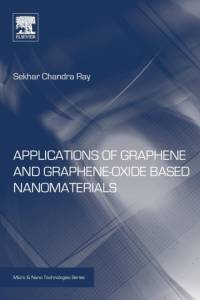 Applications of Graphene and Graphene-Oxide based Nanomaterials av Sekhar (Department of Physics Ray