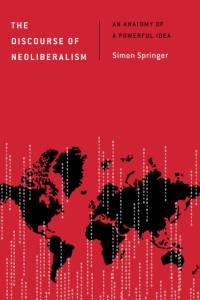 The Discourse of Neoliberalism av Simon Springer