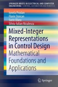 Mixed-Integer Representations in Control Design av Ionela Prodan