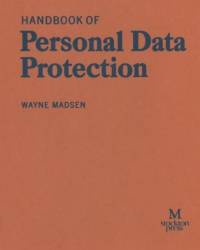 Handbook of Personal Data Protection av Wayne Madsen