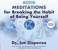 Meditations for Breaking the Habit of Being Yourself av Joe Dispenza