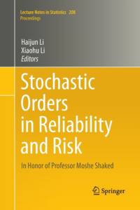 Stochastic Orders in Reliability and Risk