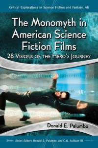 The Monomyth in American Science Fiction Films av Donald E. Palumbo