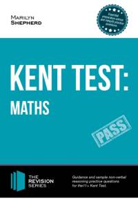 Kent Test: Maths - Guidance and Sample Questions and Answers for the 11+ Maths Kent Test av Marilyn Shepherd