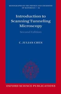 Introduction to Scanning Tunneling Microscopy av C. Julian (Department of Applied Physics and Applied Mathematics Chen
