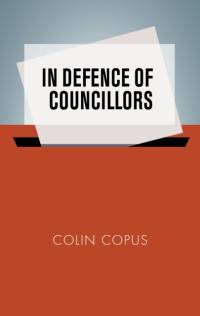 In Defence of Councillors av Colin Copus