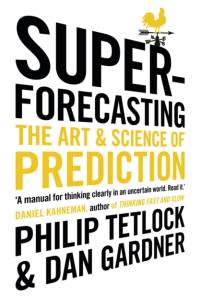 Superforecasting av Philip Tetlock