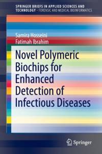 Novel Polymeric Biochips for Enhanced Detection of Infectious Diseases av Samira Hosseini