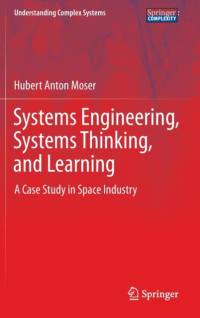Systems Engineering, Systems Thinking, and Learning av Hubert Anton Moser