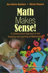 Math Makes Sense!: A Constructivist Approach To The Teaching And Learning Of Mathematics av USA