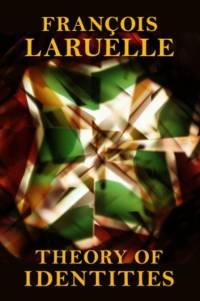 Theory of Identities av Francois Laruelle
