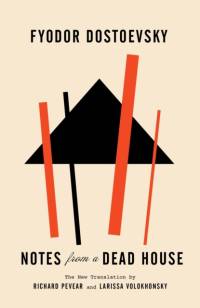 Notes from a Dead House av Fyodor Dostoevsky