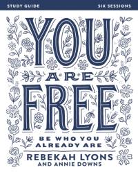 You Are Free Bible Study Guide av Rebekah Lyons
