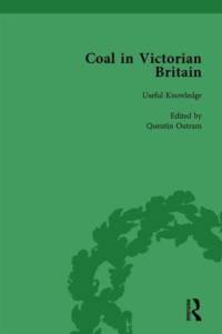 Coal in Victorian Britain, Part I, Volume 1 av John Benson