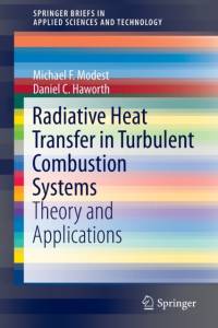 Radiative Heat Transfer in Turbulent Combustion Systems av Michael F. Modest