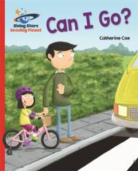 Reading Planet - Can I Go? - Red A: Galaxy av Catherine Coe