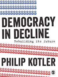Democracy in Decline av Philip Kotler