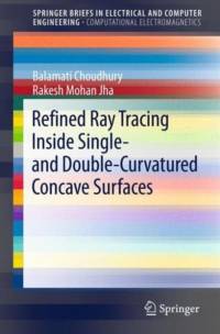 Refined Ray Tracing inside Single- and Double-Curvatured Concave Surfaces av Balamati Choudhury